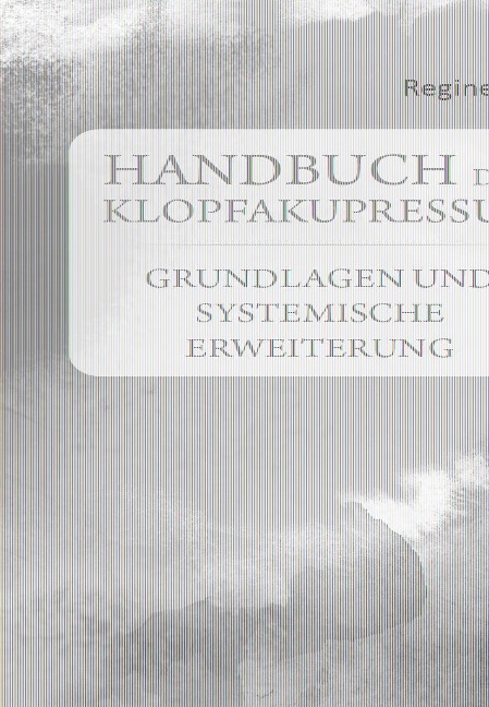 Handbuch der Klopfakupressur - Regine Kroll
