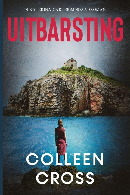 Uitbarsting - Colleen Cross