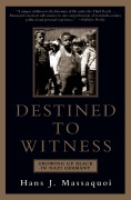 Cover-Bild zum Titel 'Destined to Witness' von 'Hans J. Massaquoi'