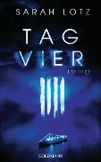 Cover-Bild zum Titel 'Tag Vier' von 'Sarah Lotz'