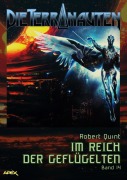Cover-Bild zum Titel 'DIE TERRANAUTEN, Band 14: IM REICH DER GEFLÜGELTEN' von 'Robert Quint'