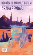 Cover-Bild zum Titel 'Araba Sevdasi' von 'Recaizade Mahmut Ekrem'