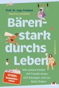 Cover-Bild zum Titel 'Bärenstark durchs Leben' von 'Ingo Froböse, Martina Schößler'