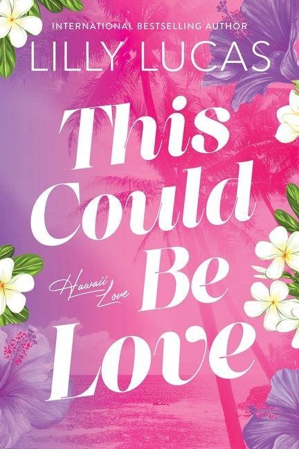 This Could Be Love - Lilly Lucas