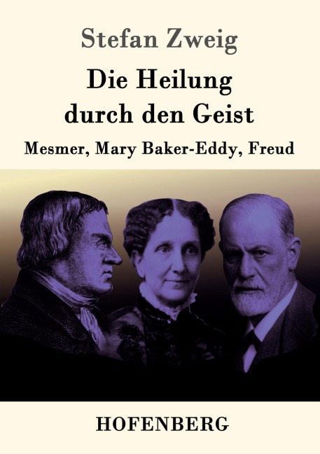 Die Heilung durch den Geist - Stefan Zweig