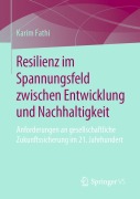 Cover-Bild zum Titel 'Resilienz im Spannungsfeld zwischen Entwicklung und Nachhaltigkeit' von 'Karim Fathi'