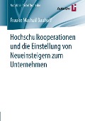 Hochschulkooperationen und die Einstellung von Neueinsteigern zum Unternehmen - Frauke Mashail Bauhoff