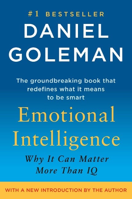 Emotional Intelligence - Daniel Goleman