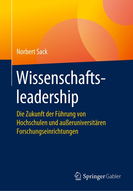 Wissenschaftsleadership - Norbert Sack