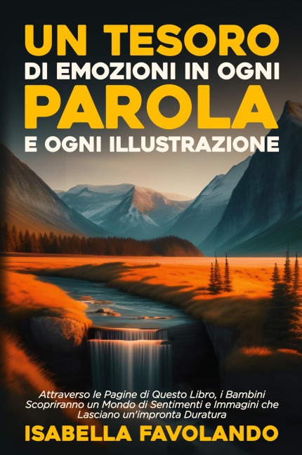 Un Tesoro di Emozioni in Ogni Parola e Ogni Illustrazione - Isabella Favolando