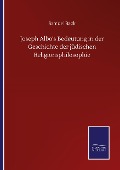 Cover-Bild zum Titel 'Joseph Albo's Bedeutung in der Geschichte der jüdischen Religionsphilosophie' von 'Samuel Back'