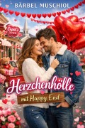 Cover-Bild zum Titel 'Herzchenhölle mit Happy End' von 'Bärbel Muschiol'