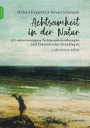Cover-Bild zum Titel 'Achtsamkeit in der Natur' von 'Michael Huppertz, Verena Schatanek'