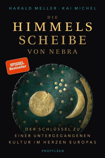 Die Himmelsscheibe von Nebra - Harald Meller, Kai Michel