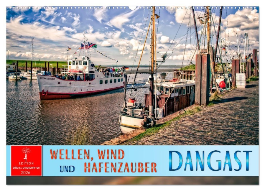 Dangast - Wellen, Wind und Hafenzauber (Wandkalender 2026 DIN A2 quer), CALVENDO Monatskalender - Peter Roder