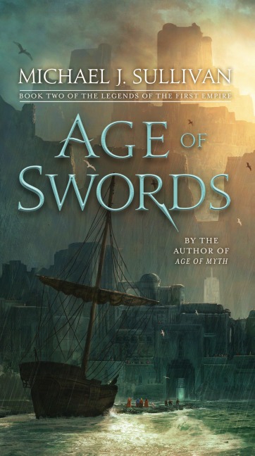Age of Swords - Michael J Sullivan