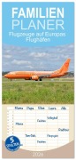 Familienplaner 2026 - Flugzeuge auf Europas Flughäfen mit 5 Spalten (Wandkalender, 21 x 45 cm) CALVENDO - Matthias Merz