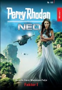 Cover-Bild zum Titel 'Perry Rhodan Neo 161: Faktor I' von 'Michelle Stern, Madeleine Puljic'