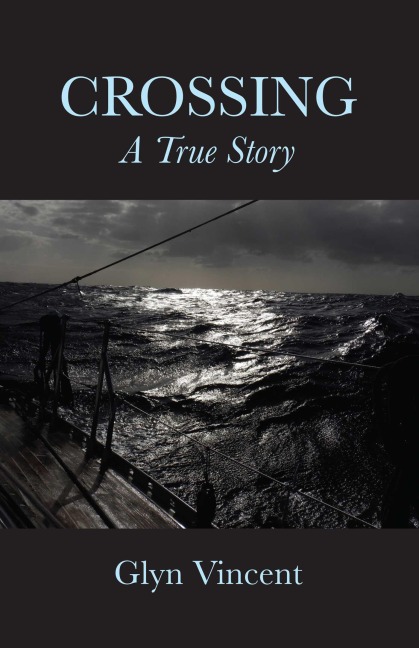 Crossing: A True Story - Glyn Vincent