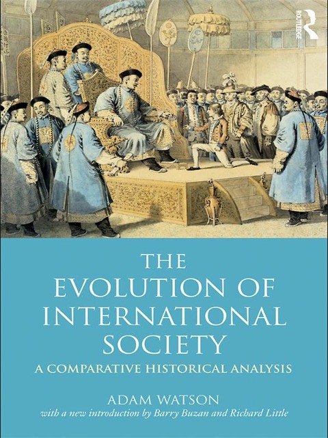 The Evolution of International Society - Adam Watson