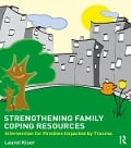 Cover-Bild zum Titel 'Strengthening Family Coping Resources' von 'Laurel Kiser'