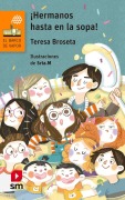 Cover-Bild zum Titel '¡Hermanos hasta en la sopa!' von 'Teresa Broseta'