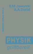 Cover-Bild zum Titel 'Physik griffbereit' von 'Boris M. Jaworski, Andrej A. Detlaf'