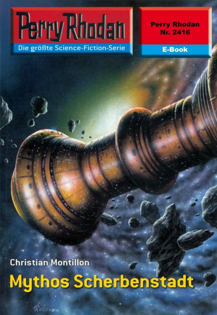 Perry Rhodan 2416: Mythos Scherbenstadt - Christian Montillon