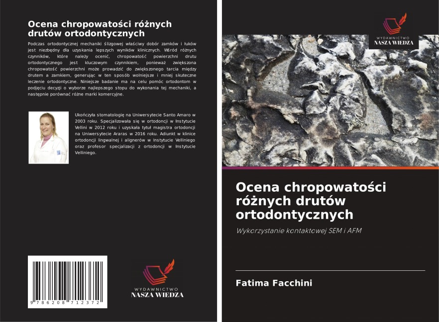 Ocena chropowato¿ci ró¿nych drutów ortodontycznych - Fatima Facchini
