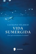 Vida sumergida - Catalina Velasco