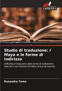 Cover-Bild zum Titel 'Studio di traduzione: I Maya e le forme di indirizzo' von 'Ruxandra Toma'