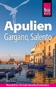 Reise Know-How Reiseführer Apulien mit Gargano und Salento - Peter Amann