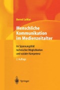 Cover-Bild zum Titel 'Menschliche Kommunikation im Medienzeitalter' von 'Bernd Lemar'