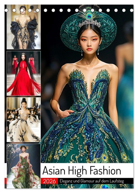 Asian High Fashion. Eleganz und Glamour auf dem Laufsteg (Tischkalender 2026 DIN A5 hoch), CALVENDO Monatskalender - Rose Hurley