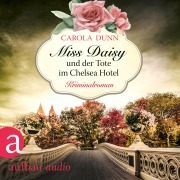 Cover-Bild zum Titel 'Miss Daisy und der Tote im Chelsea Hotel' von 'Carola Dunn'