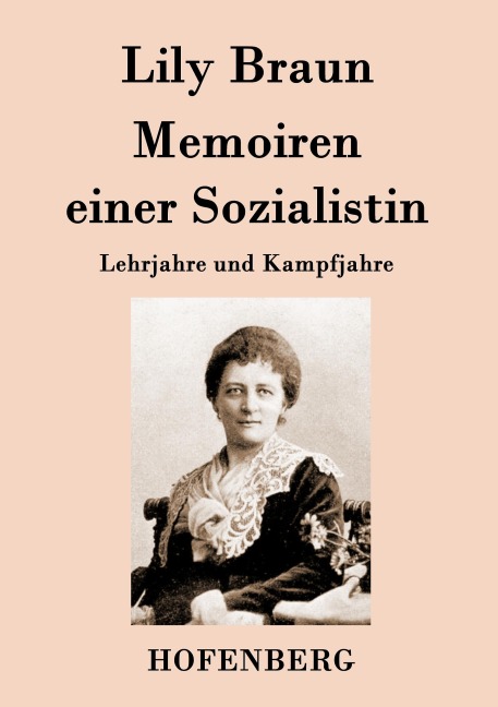 Memoiren einer Sozialistin - Lily Braun