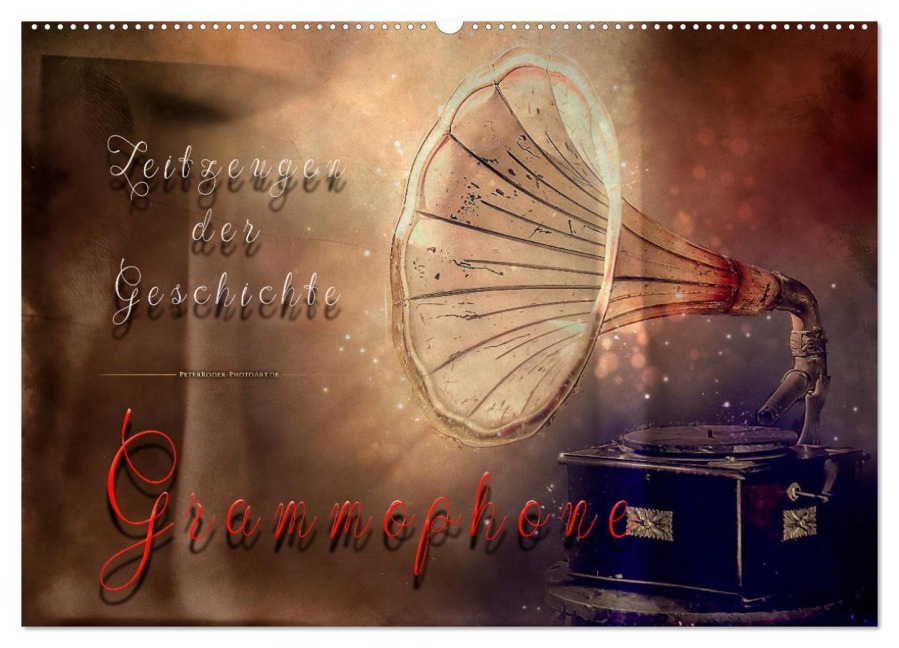 Grammophone - Zeitzeugen der Geschichte (Wandkalender 2026 DIN A2 quer), CALVENDO Monatskalender - Peter Roder