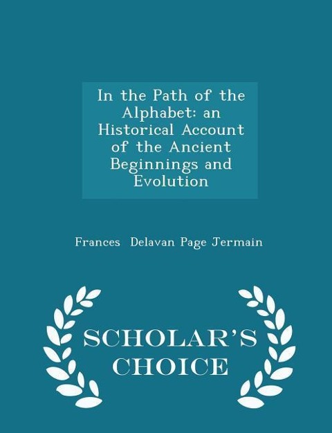 In the Path of the Alphabet - Frances Delavan Page Jermain