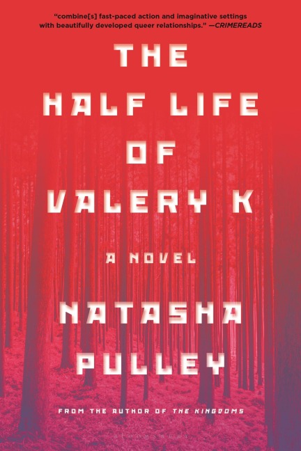 The Half Life of Valery K - Natasha Pulley