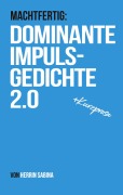 Cover-Bild zum Titel 'Dominante Impulsgedichte 2.0' von 'Herrin Sabina'