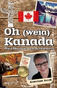 Oh (weia) Kanada - Katerina Jacob