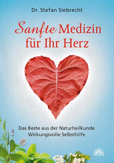 Sanfte Medizin für Ihr Herz - Stefan Siebrecht