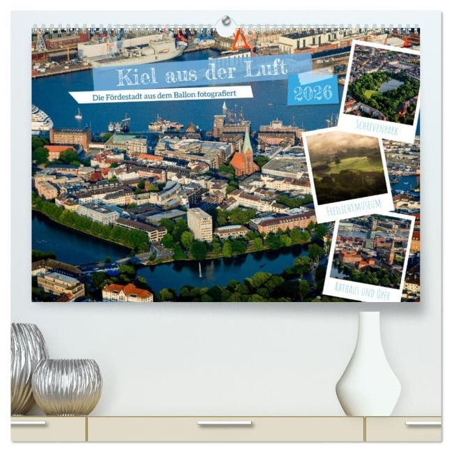 Kiel aus der Luft - Die Stadt an der Förde aus dem Ballon fotografiert (hochwertiger Premium Wandkalender 2026 DIN A2 quer), Kunstdruck in Hochglanz - Ingo Baasch