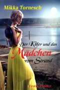 Cover-Bild zum Titel 'Der Killer und das Mädchen vom Strand' von 'Mikka Tornesch'