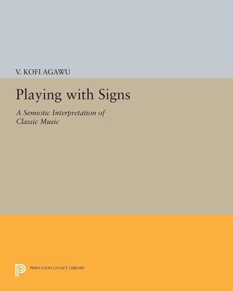 Playing with Signs - V. Kofi Agawu