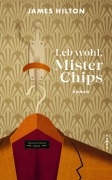 Cover-Bild zum Titel 'Leb wohl, Mister Chips' von 'James Hilton'