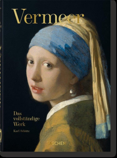 Vermeer. Das vollständige Werk. 40th Ed. - Karl Schütz