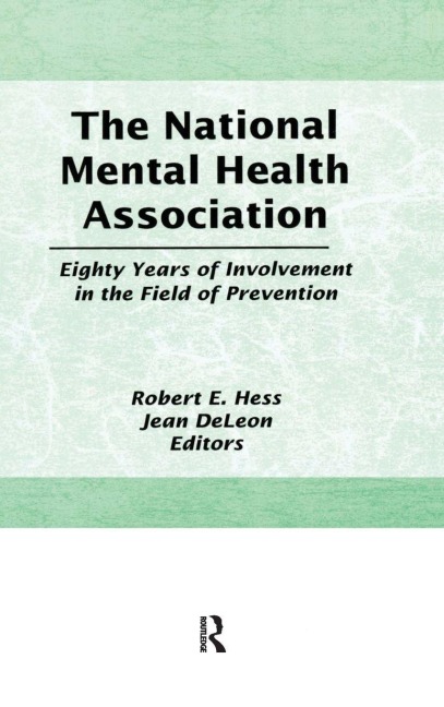 The National Mental Health Association - Robert E Hess