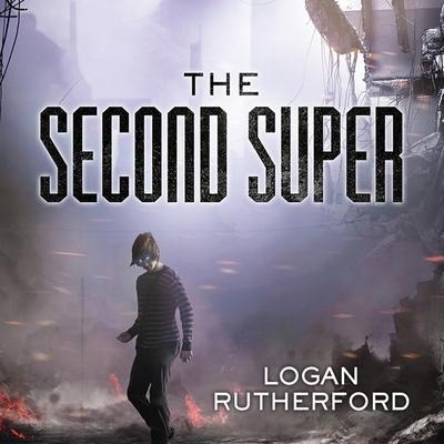 The Second Super Lib/E - Logan Rutherford