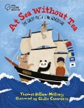 At Sea Without Tea: The Great Cutty Sark Adventure - Thomas Dillon-McEvoy